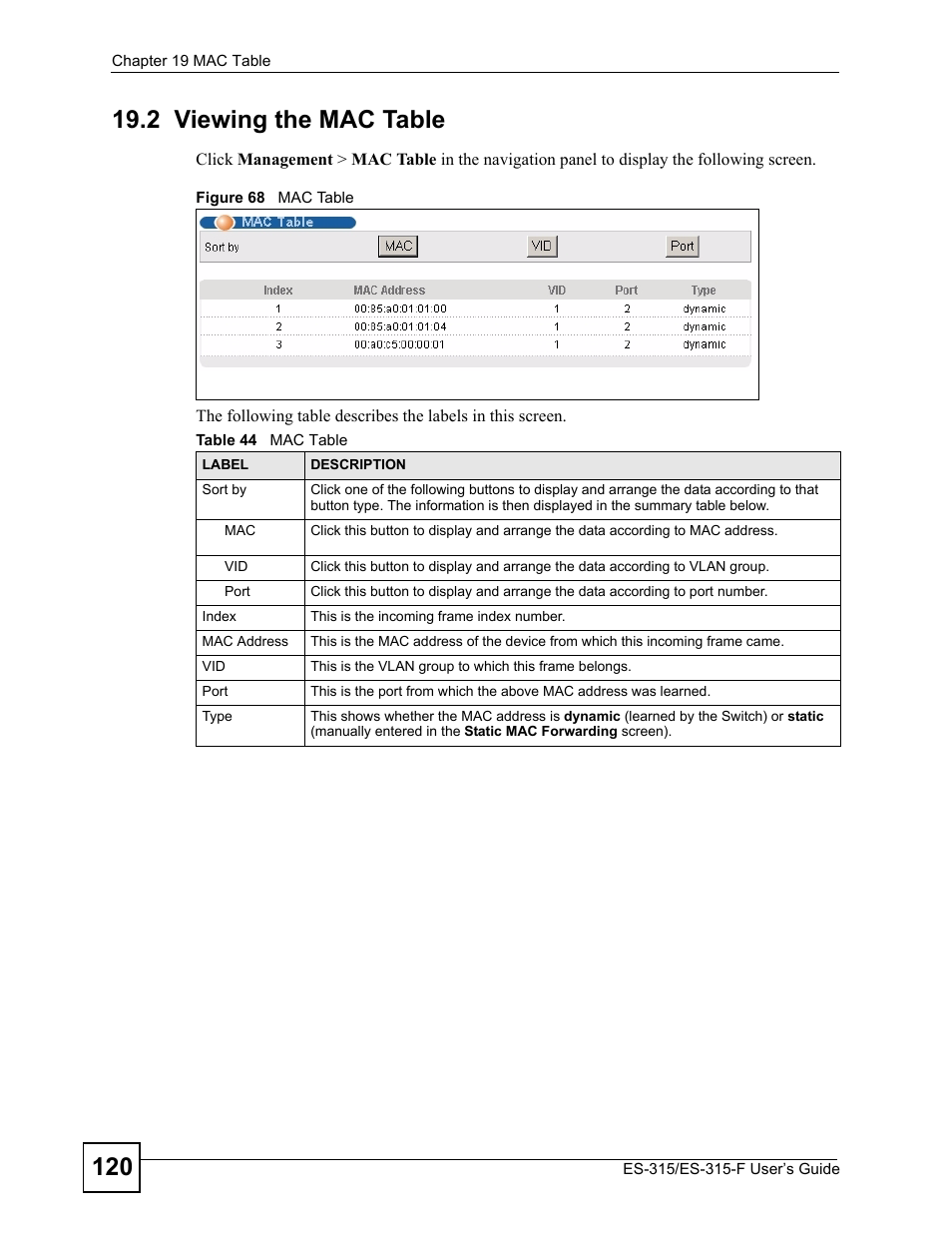 2 viewing the mac table, Figure 68 mac table, Table 44 mac table | ZyXEL Communications ES-315 User Manual | Page 120 / 166