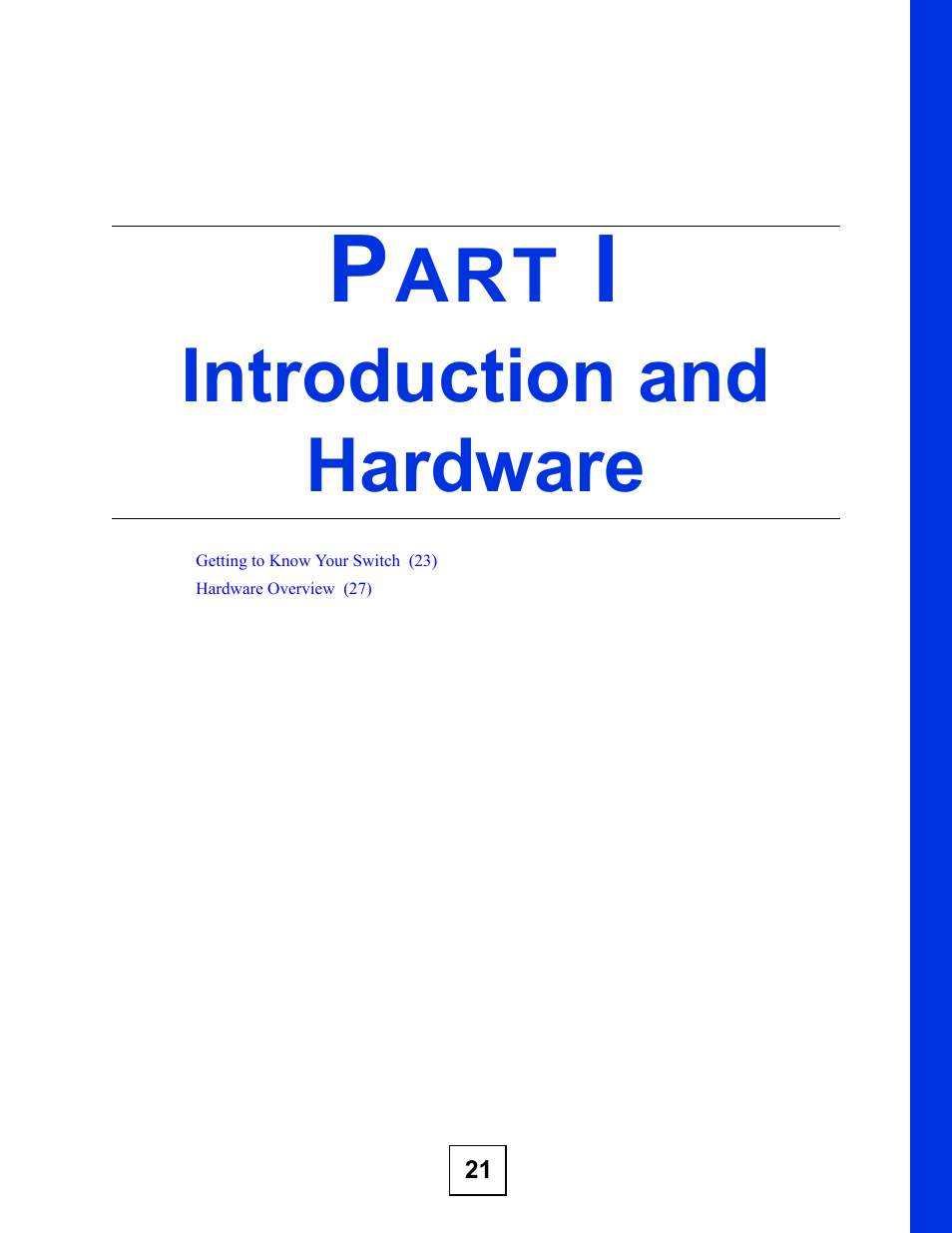 Introduction and hardware, Part i: introduction and hardware | ZyXEL Communications ES-315 User Manual | Page 21 / 166