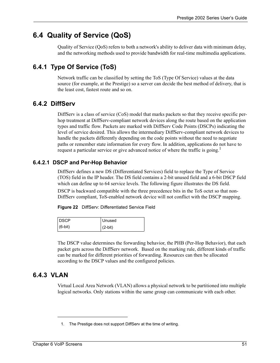 4 quality of service (qos), 1 type of service (tos), 2 diffserv | 1 dscp and per-hop behavior, 3 vlan, 1 type of service (tos) 6.4.2 diffserv, Figure 22 diffserv: differentiated service field | ZyXEL Communications 2002 Series User Manual | Page 51 / 102