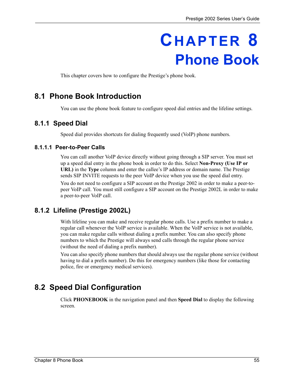 Phone book, 1 phone book introduction, 1 speed dial | 1 peer-to-peer calls, 2 lifeline (prestige 2002l), 2 speed dial configuration, Chapter 8 phone book | ZyXEL Communications 2002 Series User Manual | Page 55 / 102