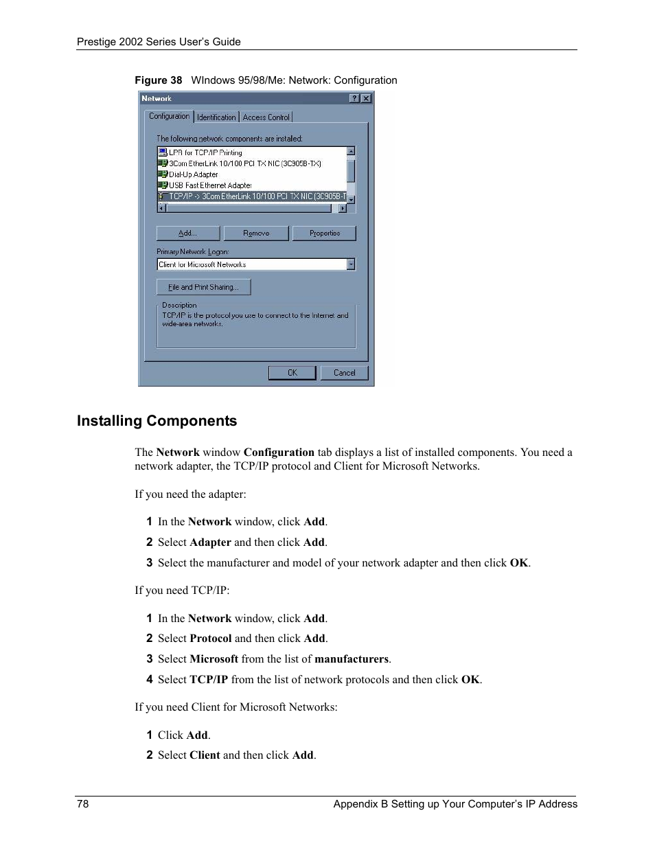 Figure 38 windows 95/98/me: network: configuration, Installing components | ZyXEL Communications 2002 Series User Manual | Page 78 / 102