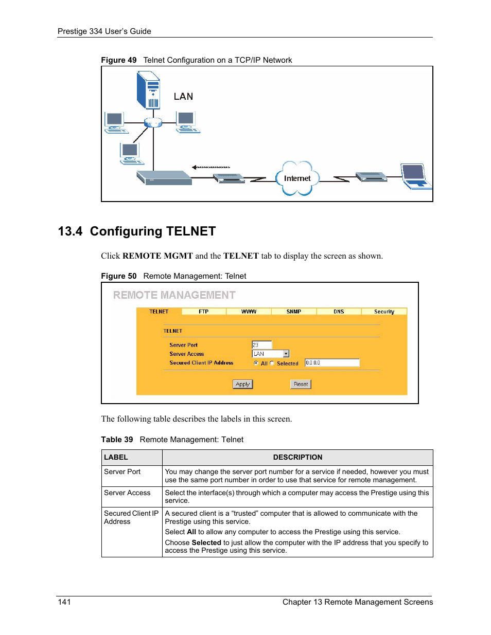 4 configuring telnet, Table 39 remote management: telnet | ZyXEL Communications P-334 User Manual | Page 142 / 366