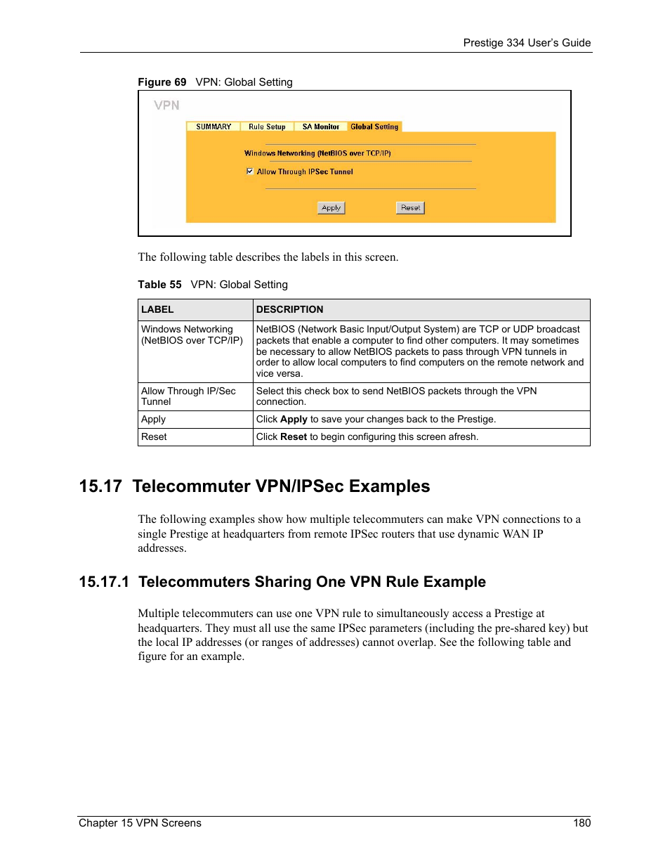 17 telecommuter vpn/ipsec examples, 1 telecommuters sharing one vpn rule example, Figure 69 vpn: global setting | Table 55 vpn: global setting, The telecommuter vpn/ipsec examples section | ZyXEL Communications P-334 User Manual | Page 181 / 366