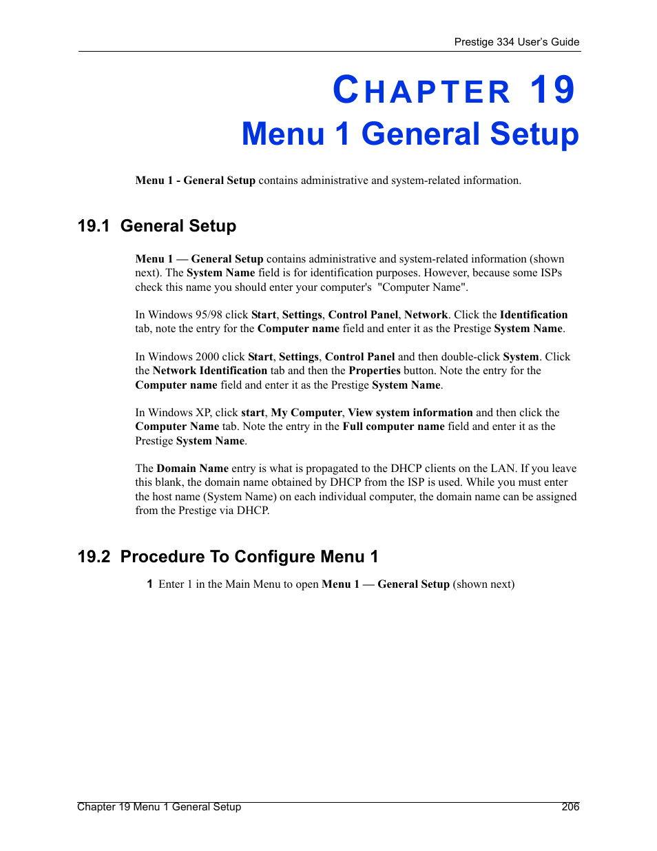 Menu 1 general setup, 1 general setup, 2 procedure to configure menu 1 | Chapter 19 menu 1 general setup, 1 general setup 19.2 procedure to configure menu 1 | ZyXEL Communications P-334 User Manual | Page 207 / 366