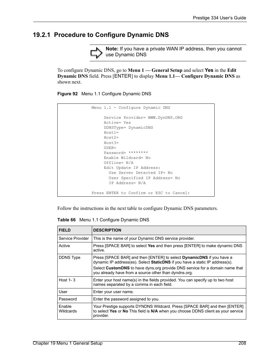 1 procedure to configure dynamic dns, Figure 92 menu 1.1 configure dynamic dns, Table 66 menu 1.1 configure dynamic dns | ZyXEL Communications P-334 User Manual | Page 209 / 366