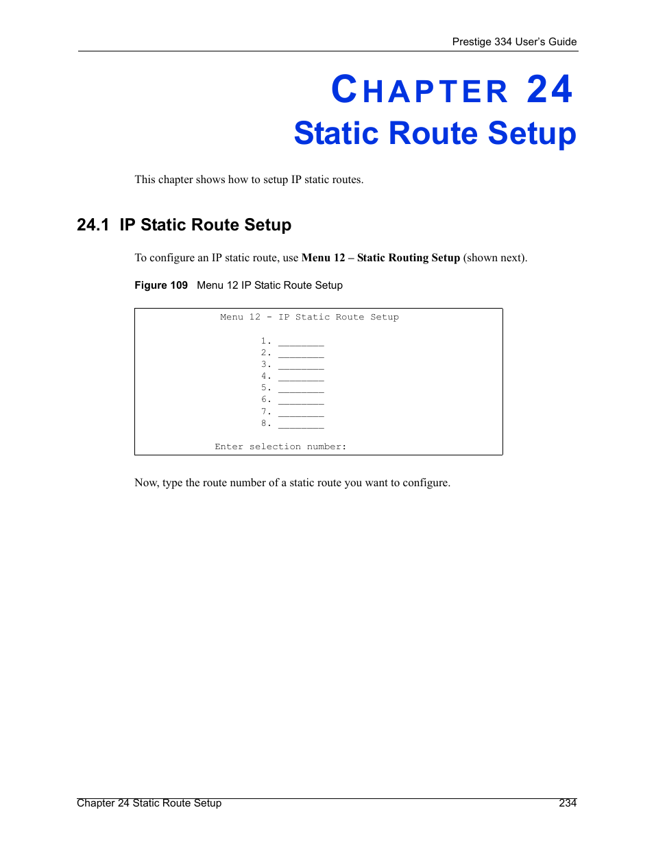 Static route setup, 1 ip static route setup, Chapter 24 static route setup | Figure 109 menu 12 ip static route setup | ZyXEL Communications P-334 User Manual | Page 235 / 366