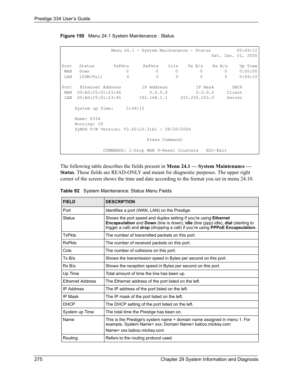 Figure 150 menu 24.1 system maintenance : status, Table 92 system maintenance: status menu fields | ZyXEL Communications P-334 User Manual | Page 276 / 366