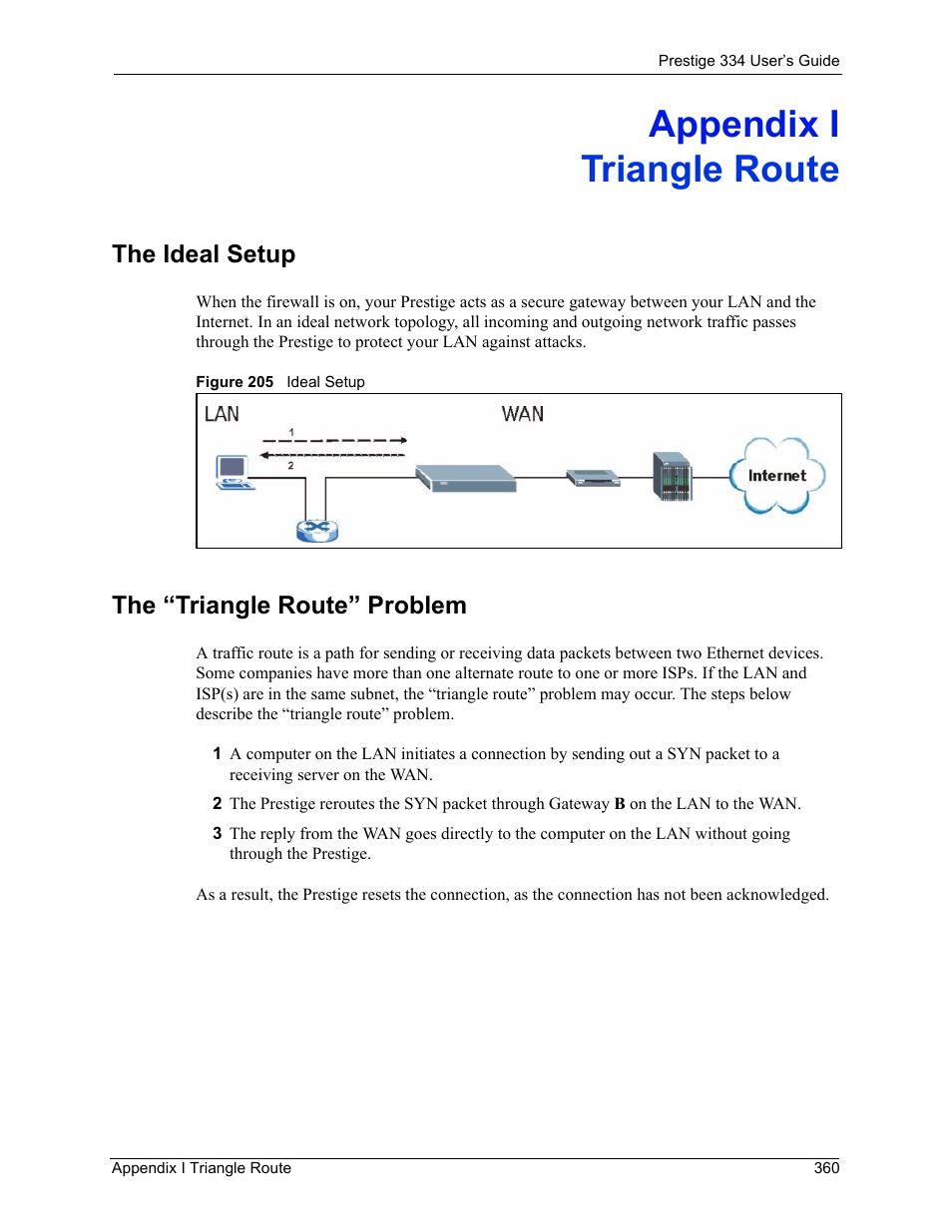 Appendix i, Triangle route, The ideal setup | The “triangle route” problem, Appendix i triangle route | ZyXEL Communications P-334 User Manual | Page 359 / 366