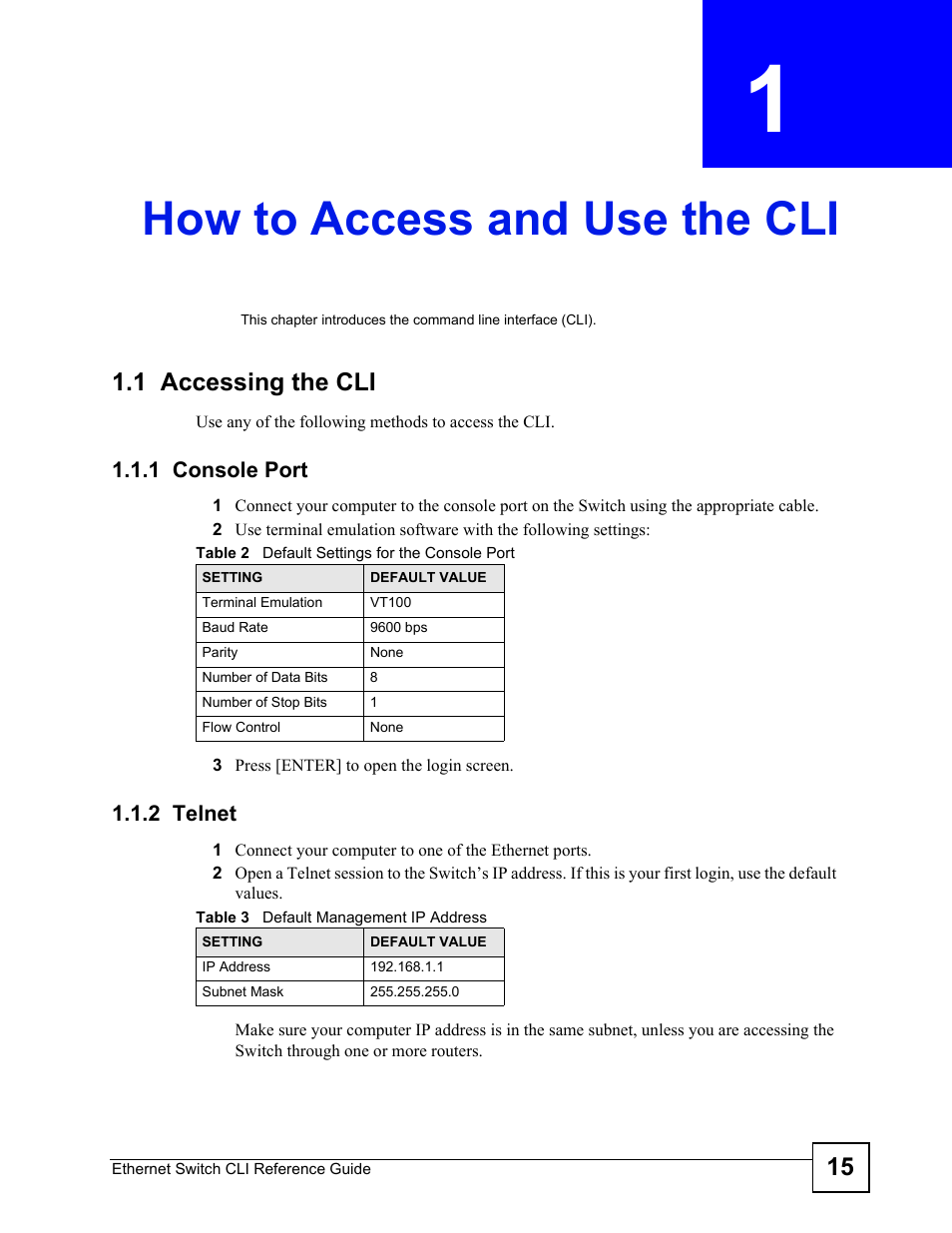 How to access and use the cli, 1 accessing the cli, 1 console port | 2 telnet | ZyXEL Communications ZyXEL Dimension ES-2024PWR User Manual | Page 15 / 286