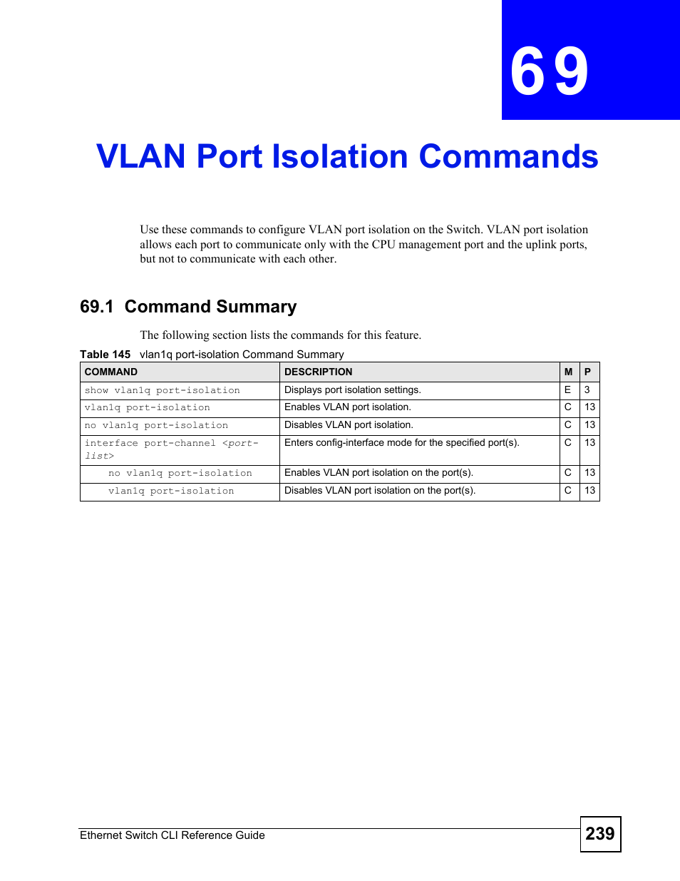 Vlan port isolation commands, 1 command summary, Vlan port isolation commands (239) | ZyXEL Communications ZyXEL Dimension ES-2024PWR User Manual | Page 239 / 286