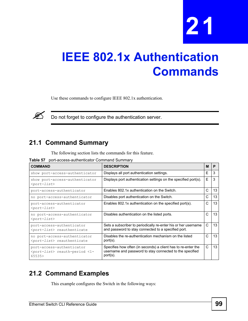 Ieee 802.1x authentication commands, 1 command summary, 2 command examples | Ieee 802.1x authentication commands (99) | ZyXEL Communications ZyXEL Dimension ES-2024PWR User Manual | Page 99 / 286