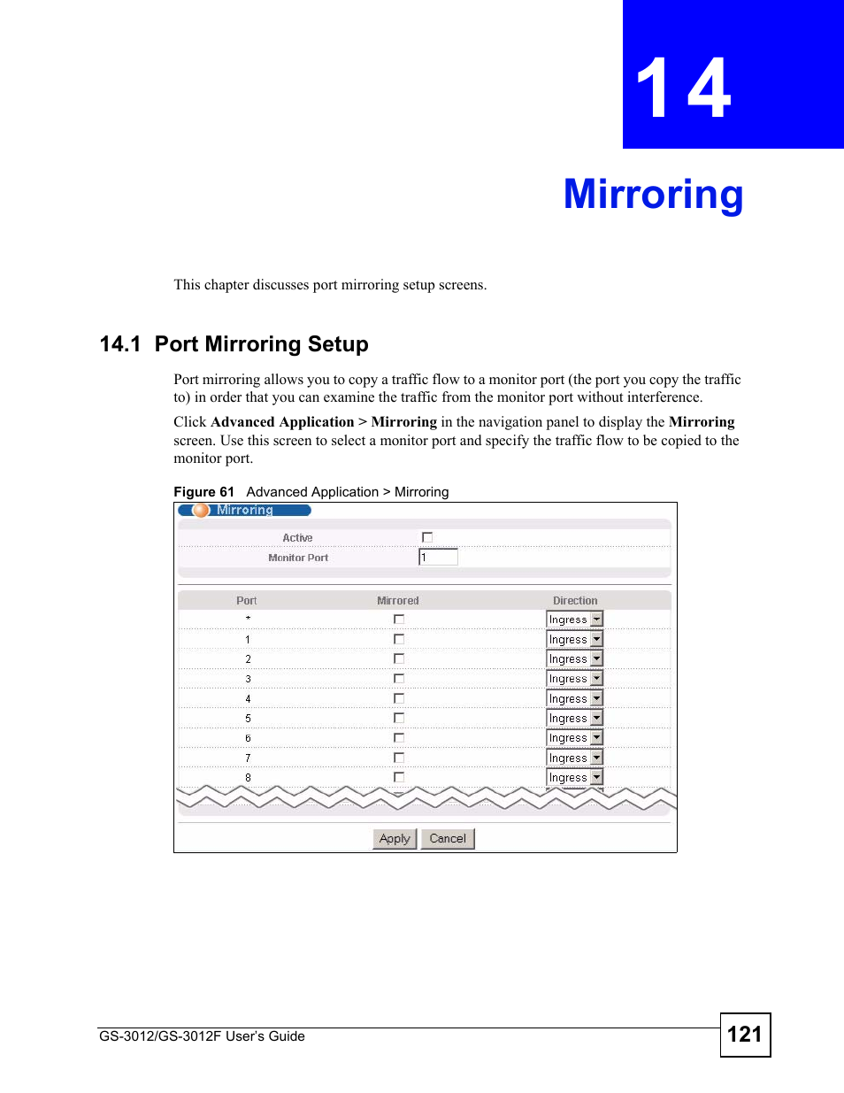 Mirroring, 1 port mirroring setup, Chapter 14 mirroring | Figure 61 advanced application > mirroring, Mirroring (121) | ZyXEL Communications GS-3012F/3012 User Manual | Page 121 / 314