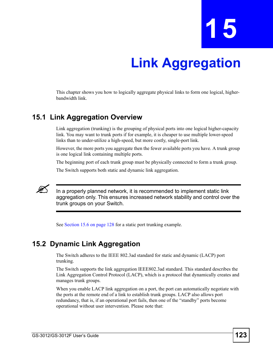 Link aggregation, 1 link aggregation overview, 2 dynamic link aggregation | Chapter 15 link aggregation, Link aggregation (123) | ZyXEL Communications GS-3012F/3012 User Manual | Page 123 / 314