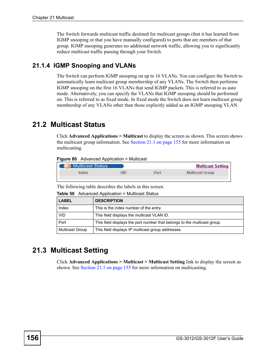 4 igmp snooping and vlans, 2 multicast status, 3 multicast setting | 2 multicast status 21.3 multicast setting, Figure 80 advanced application > multicast, Table 50 advanced application > multicast status | ZyXEL Communications GS-3012F/3012 User Manual | Page 156 / 314