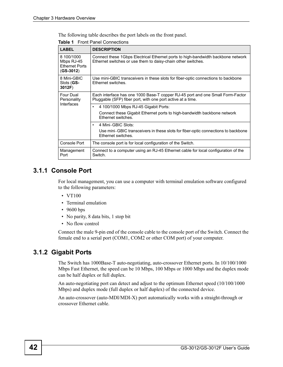 1 console port, 2 gigabit ports, 1 console port 3.1.2 gigabit ports | Table 1 front panel connections | ZyXEL Communications GS-3012F/3012 User Manual | Page 42 / 314