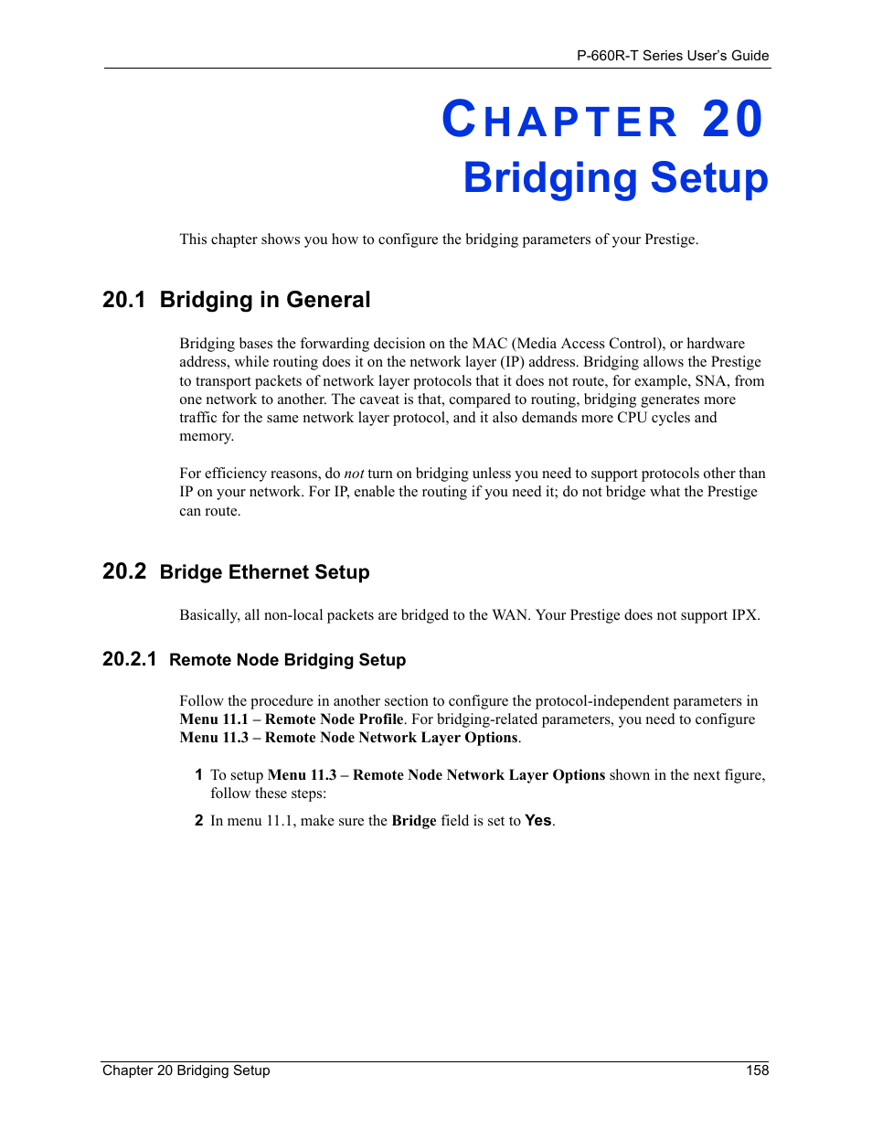 Bridging setup, 1 bridging in general, 2 bridge ethernet setup | 1 remote node bridging setup, Chapter 20 bridging setup, 1 bridging in general 20.2 bridge ethernet setup | ZyXEL Communications ADSL2+ Ethernet Gateway P-660R-T Series User Manual | Page 158 / 302