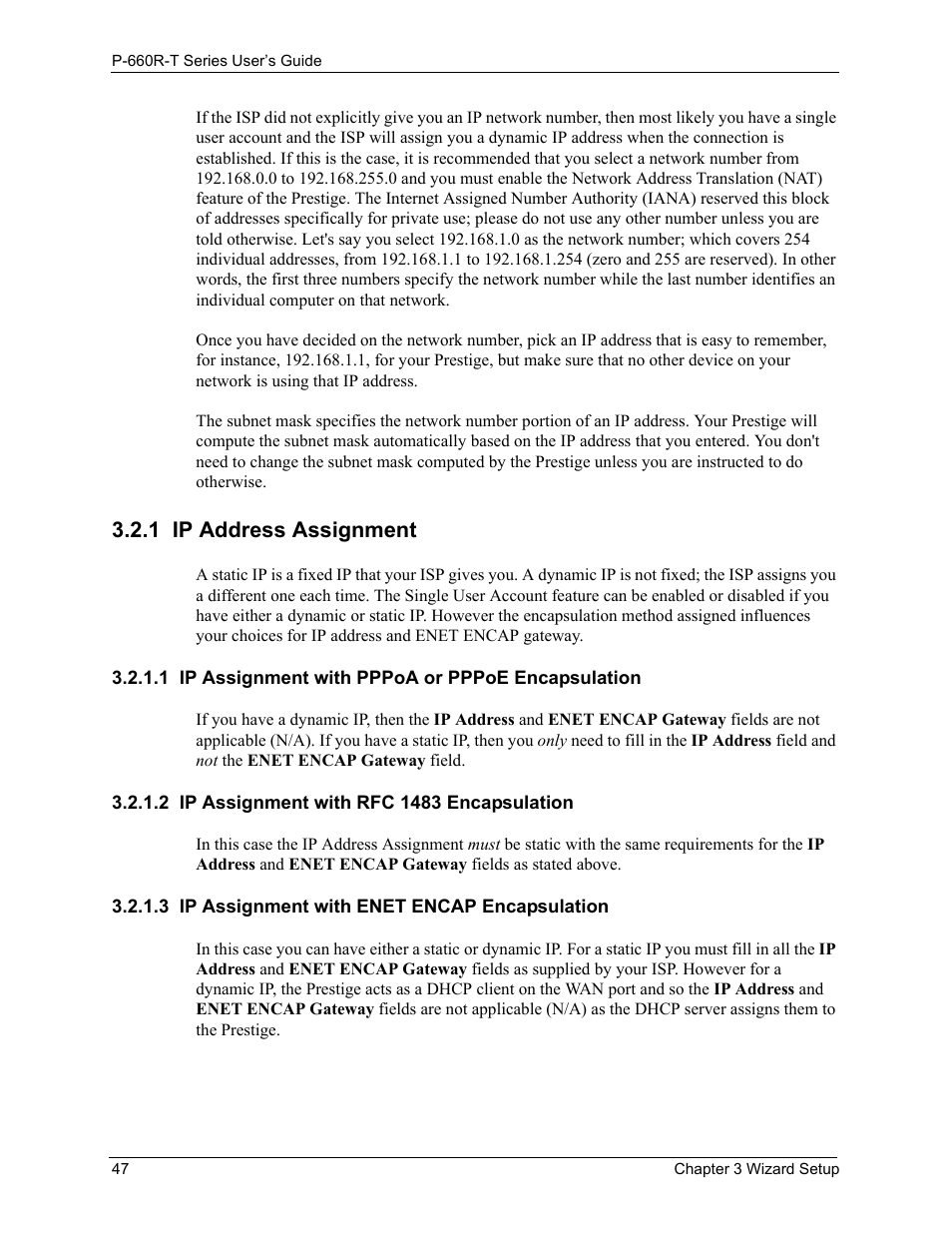 1 ip address assignment, 1 ip assignment with pppoa or pppoe encapsulation, 2 ip assignment with rfc 1483 encapsulation | 3 ip assignment with enet encap encapsulation | ZyXEL Communications ADSL2+ Ethernet Gateway P-660R-T Series User Manual | Page 47 / 302