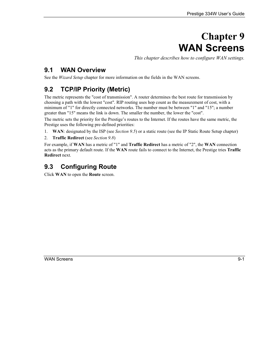 Wan screens, Wan overview, Tcp/ip priority (metric) | Configuring route, Chapter 9 wan screens | ZyXEL Communications P-334W User Manual | Page 131 / 496