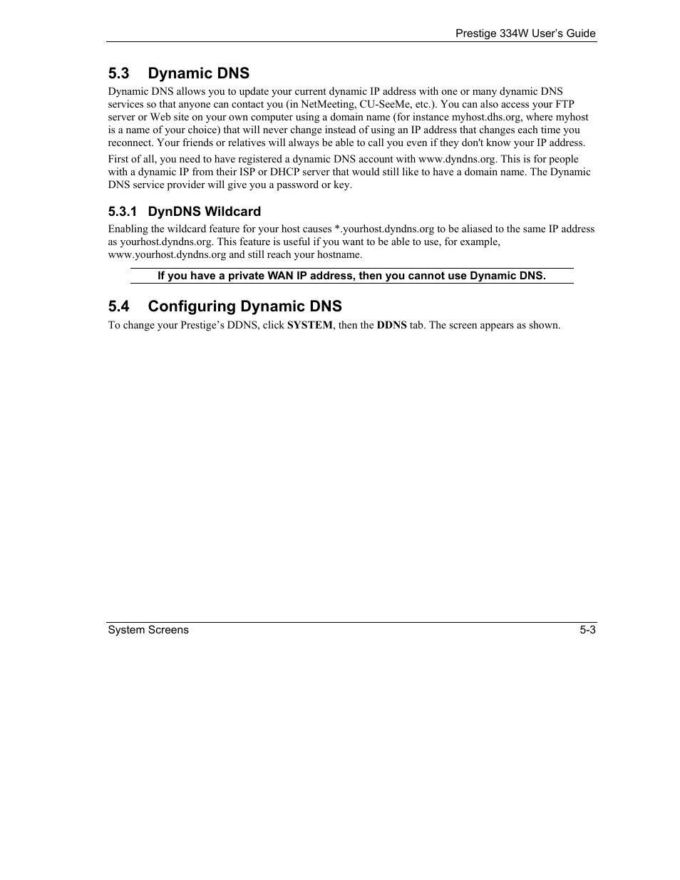 Dynamic dns, Dyndns wildcard, Configuring dynamic dns | 3 dynamic dns, 4 configuring dynamic dns | ZyXEL Communications P-334W User Manual | Page 73 / 496