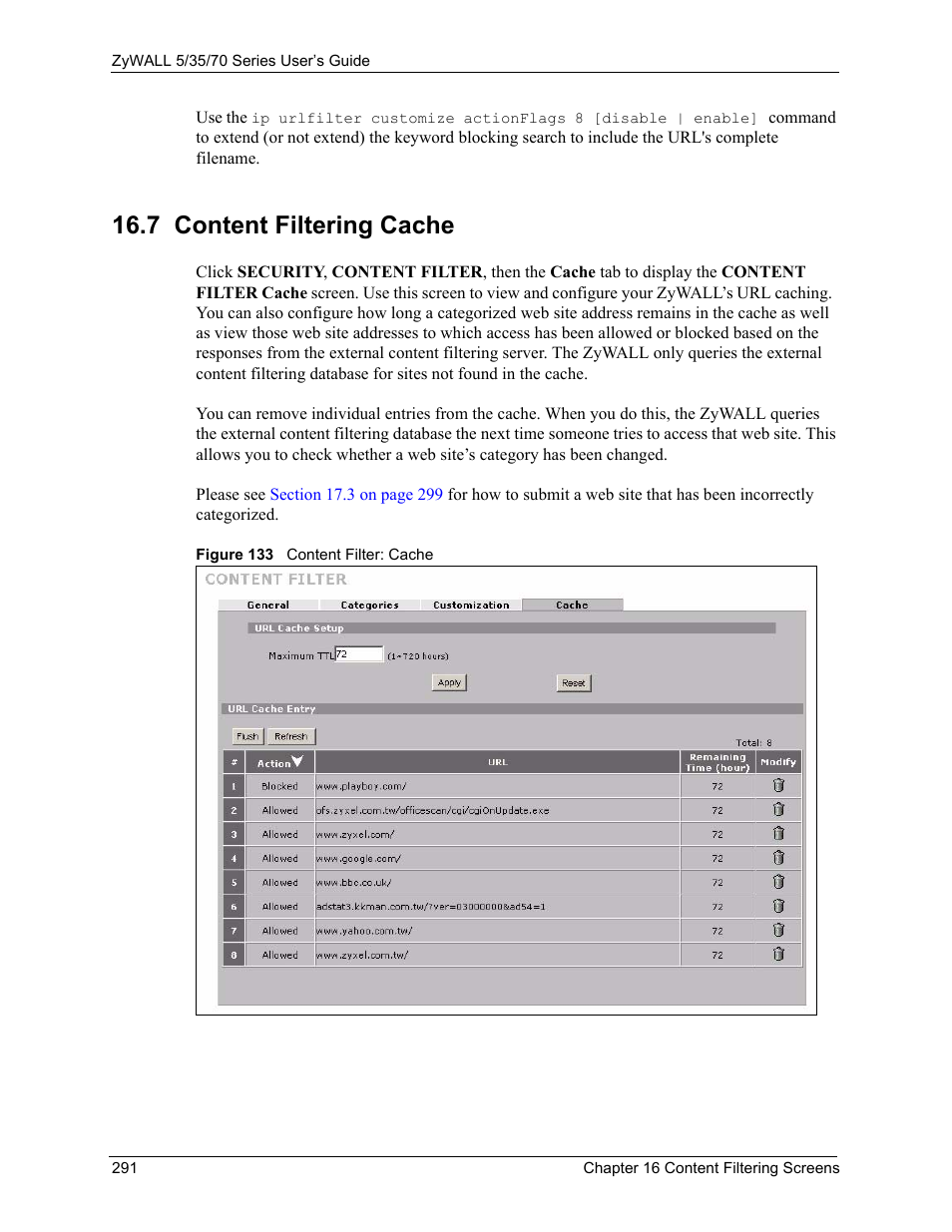 7 content filtering cache, Figure 133 content filter: cache, All of the web site addres | ZyXEL Communications 70 Series User Manual | Page 291 / 807