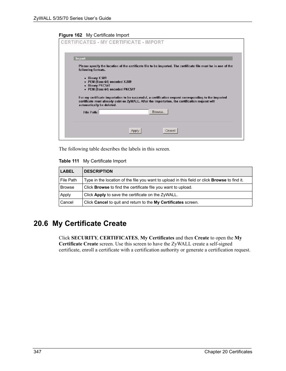 6 my certificate create, Figure 162 my certificate import, Table 111 my certificate import | ZyXEL Communications 70 Series User Manual | Page 347 / 807