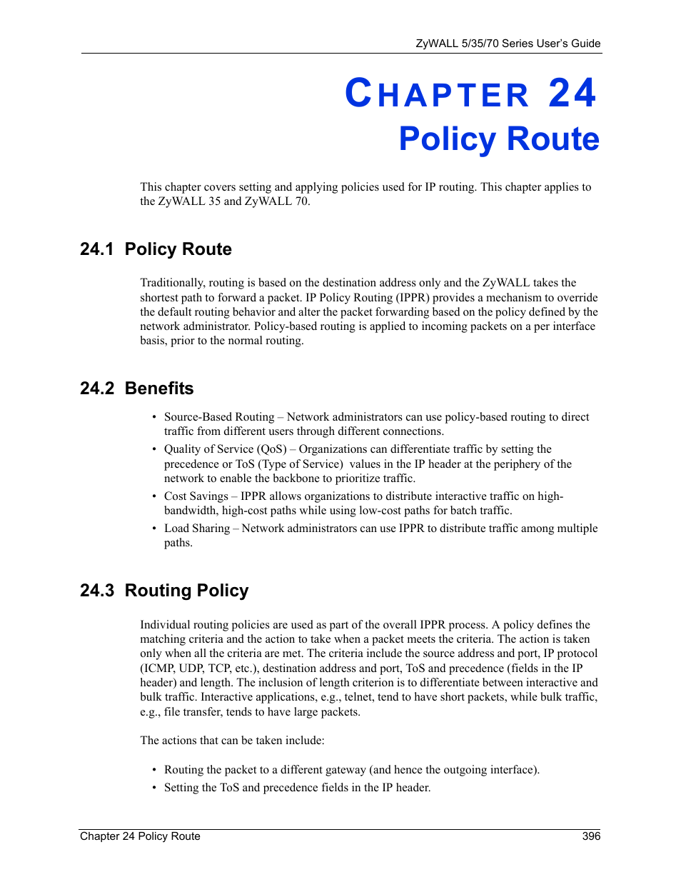 Policy route, 2 benefits, 3 routing policy | Chapter 24 policy route, 1 policy route 24.2 benefits 24.3 routing policy | ZyXEL Communications 70 Series User Manual | Page 396 / 807