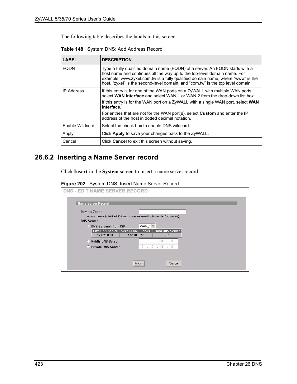 2 inserting a name server record, Figure 202 system dns: insert name server record, Table 148 system dns: add address record | ZyXEL Communications 70 Series User Manual | Page 423 / 807
