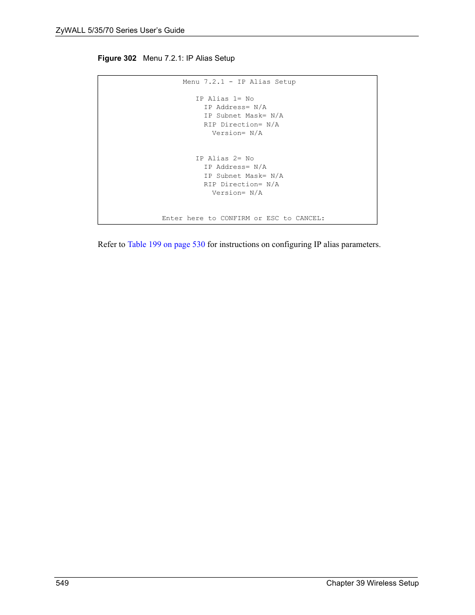 Figure 302 menu 7.2.1: ip alias setup | ZyXEL Communications 70 Series User Manual | Page 549 / 807