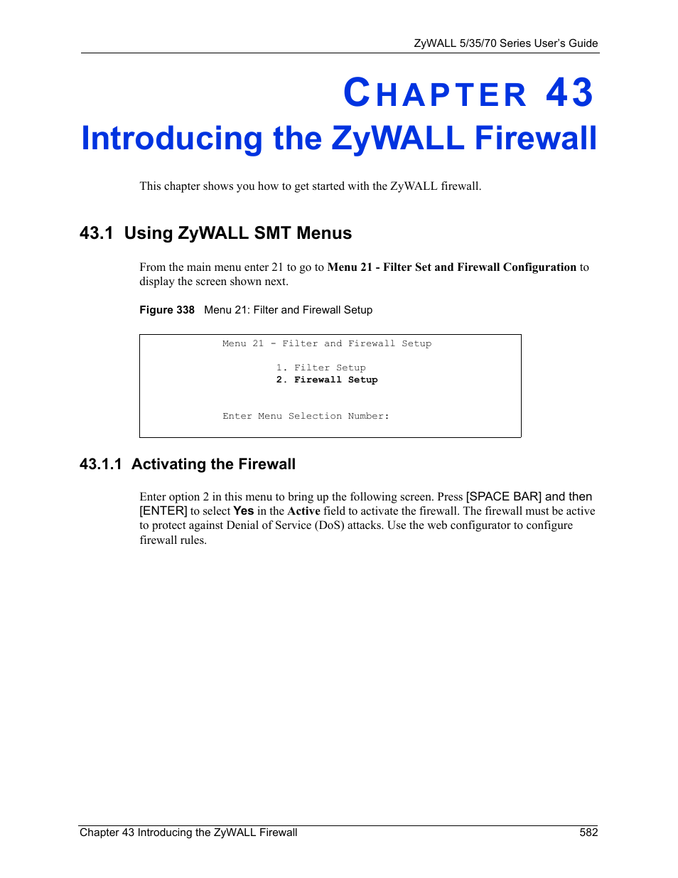 Introducing the zywall firewall, 1 using zywall smt menus, 1 activating the firewall | Chapter 43 introducing the zywall firewall, Figure 338 menu 21: filter and firewall setup | ZyXEL Communications 70 Series User Manual | Page 582 / 807