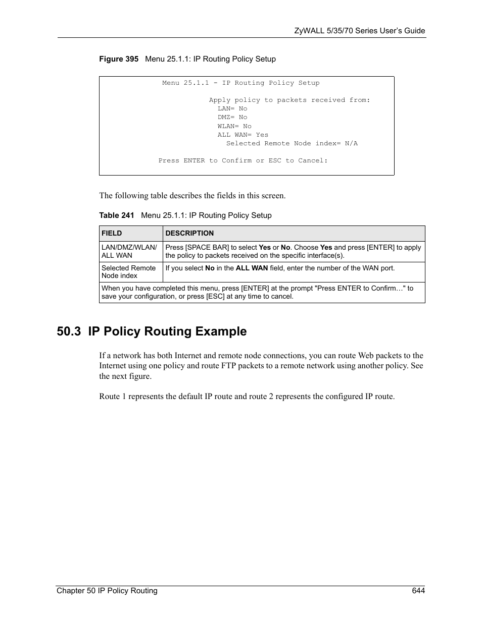 3 ip policy routing example, Figure 395 menu 25.1.1: ip routing policy setup, Table 241 menu 25.1.1: ip routing policy setup | ZyXEL Communications 70 Series User Manual | Page 644 / 807