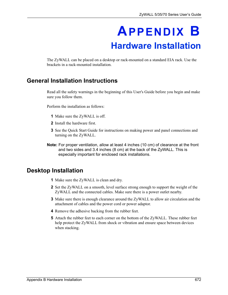 B. hardware installation, General installation instructions, Desktop installation | Appendix b, Hardware installation | ZyXEL Communications 70 Series User Manual | Page 672 / 807