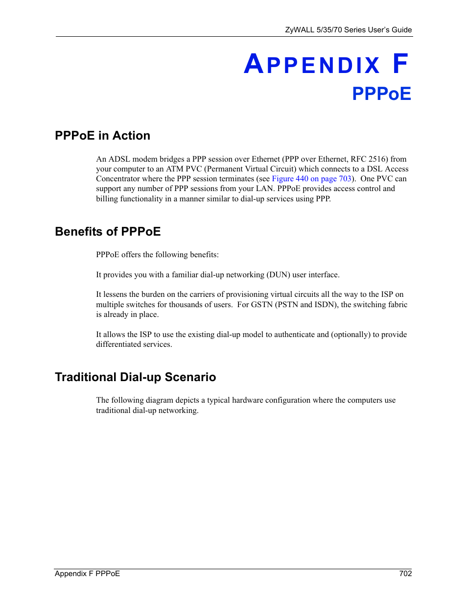 F. pppoe, Pppoe in action, Benefits of pppoe | Traditional dial-up scenario, Appendix f pppoe, Pppoe | ZyXEL Communications 70 Series User Manual | Page 702 / 807