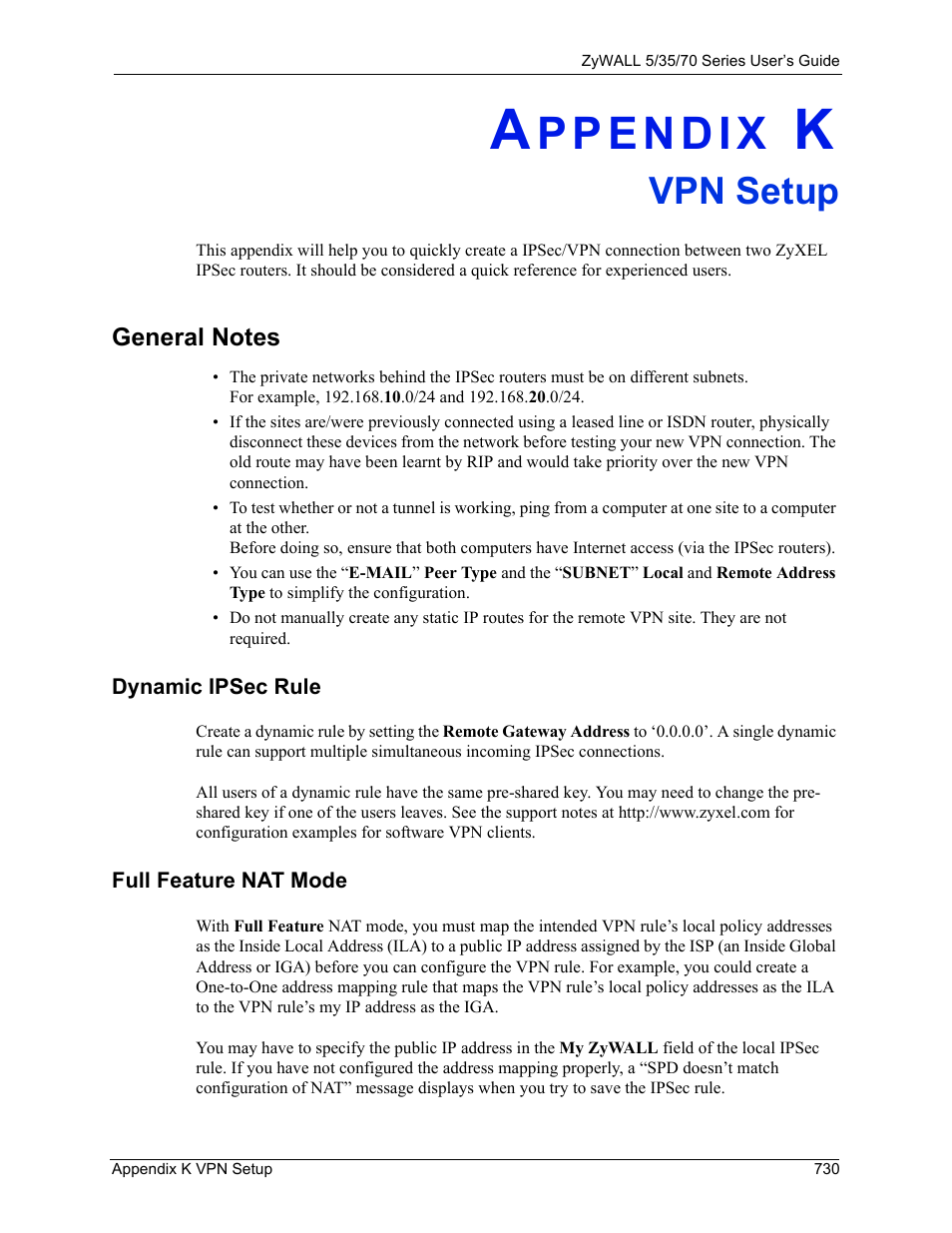 K. vpn setup, General notes, Dynamic ipsec rule | Full feature nat mode, Appendix k vpn setup, Vpn setup | ZyXEL Communications 70 Series User Manual | Page 730 / 807