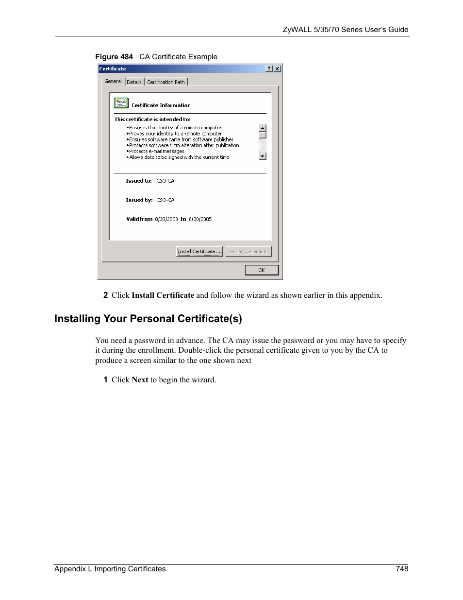 Installing your personal certificate(s), Figure 484 ca certificate example | ZyXEL Communications 70 Series User Manual | Page 748 / 807