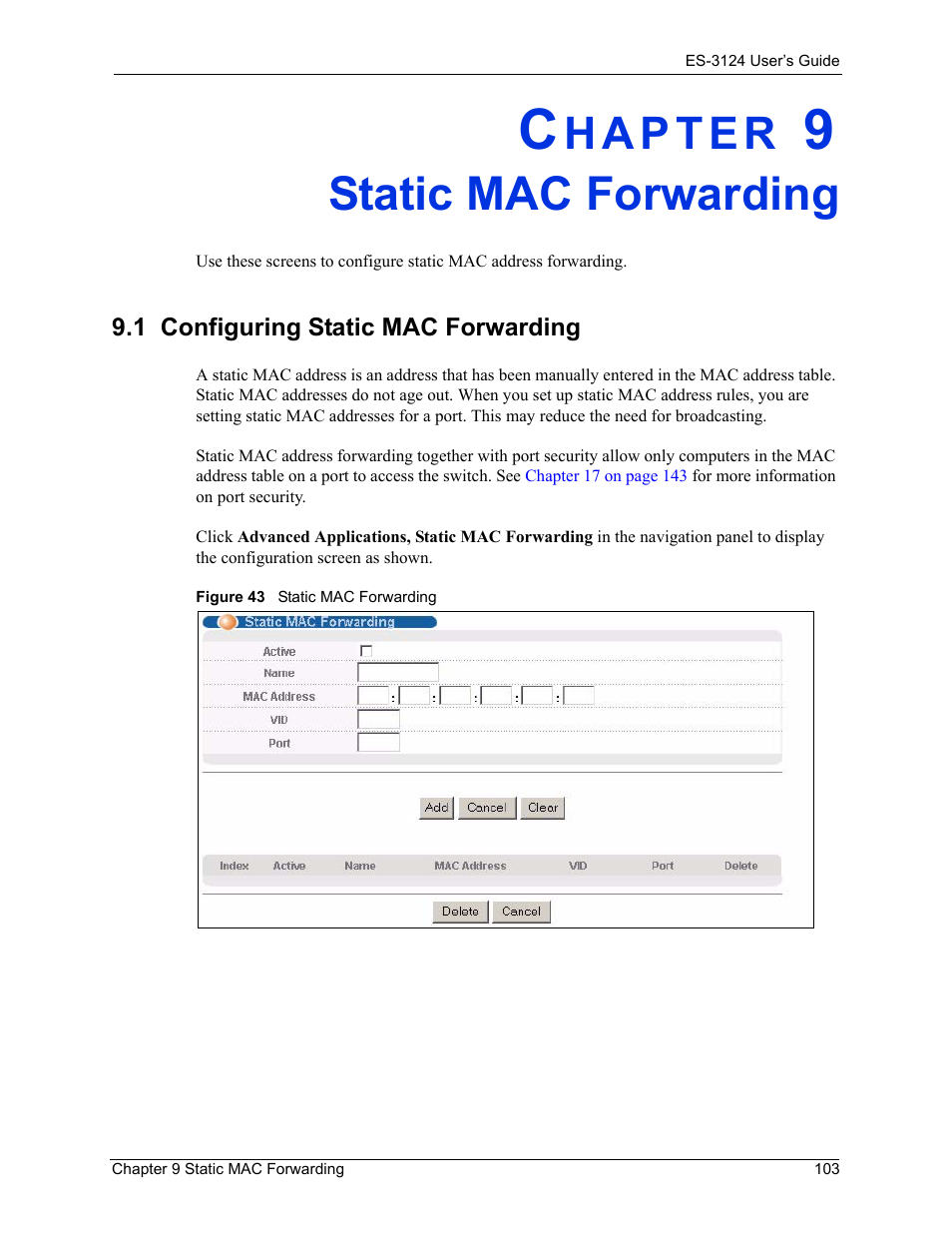 Static mac forwarding, Chapter 9 static mac forwarding, 1 configuring static mac forwarding | Figure 43 static mac forwarding | ZyXEL Communications LAYER 3 ES-3124 User Manual | Page 105 / 337