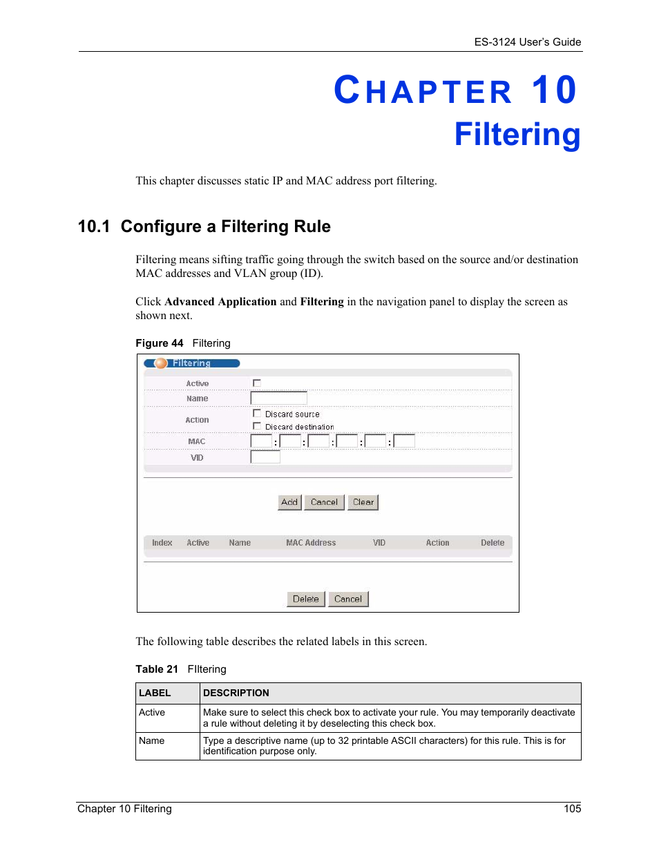 Filtering, Chapter 10 filtering, 1 configure a filtering rule | Figure 44 filtering, Table 21 filtering | ZyXEL Communications LAYER 3 ES-3124 User Manual | Page 107 / 337