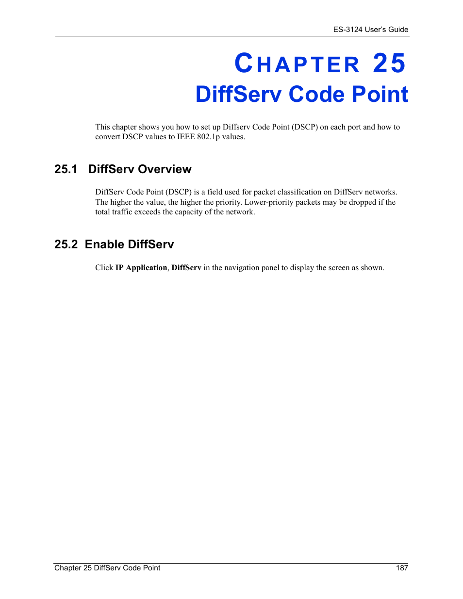Diffserv code point, 2 enable diffserv, Chapter 25 diffserv code point | 1 diffserv overview 25.2 enable diffserv | ZyXEL Communications LAYER 3 ES-3124 User Manual | Page 189 / 337