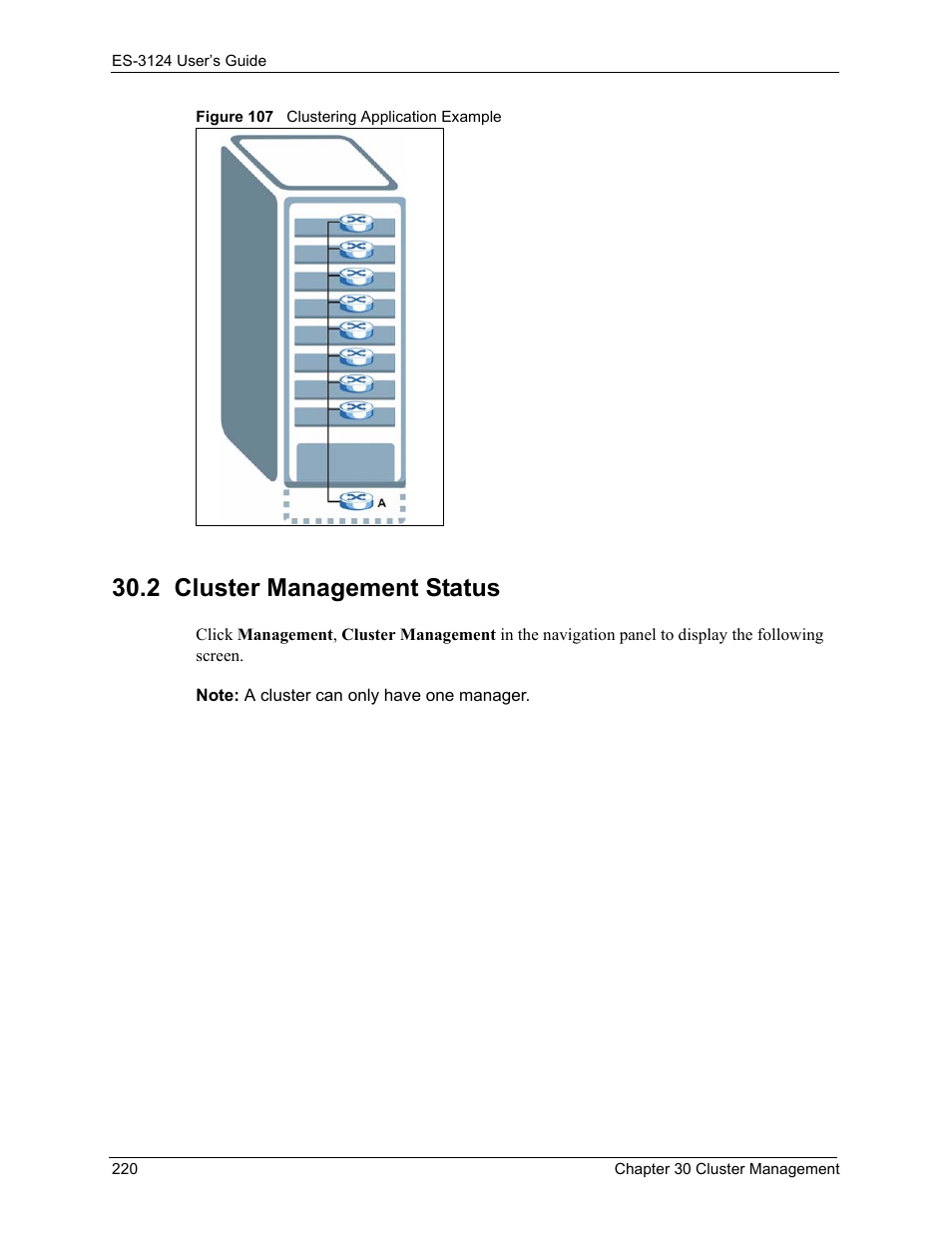 2 cluster management status, Figure 107 clustering application example | ZyXEL Communications LAYER 3 ES-3124 User Manual | Page 222 / 337
