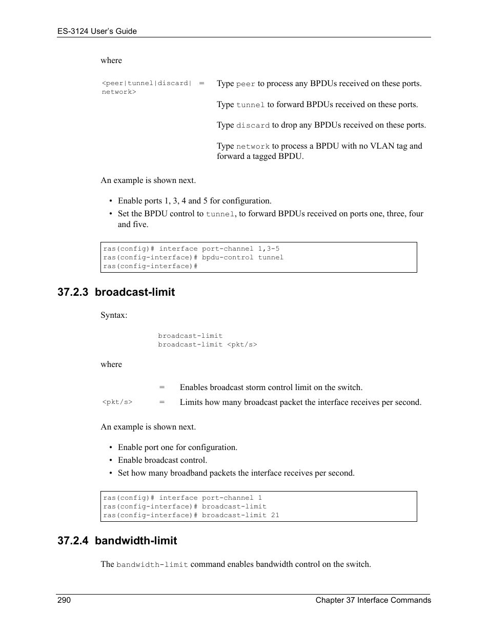 3 broadcast-limit, 4 bandwidth-limit, 3 broadcast-limit 37.2.4 bandwidth-limit | ZyXEL Communications LAYER 3 ES-3124 User Manual | Page 292 / 337