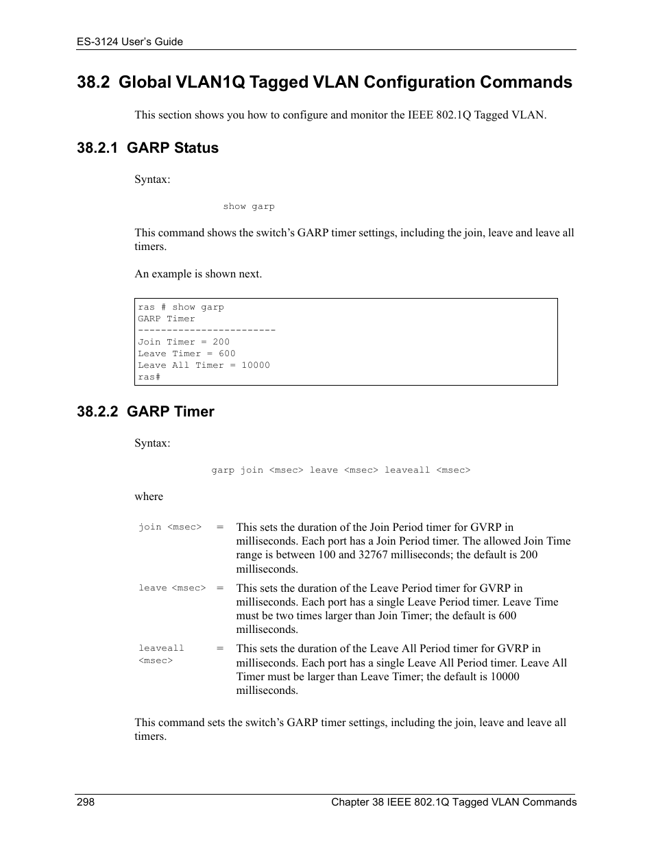 2 global vlan1q tagged vlan configuration commands, 1 garp status, 2 garp timer | 1 garp status 38.2.2 garp timer | ZyXEL Communications LAYER 3 ES-3124 User Manual | Page 300 / 337