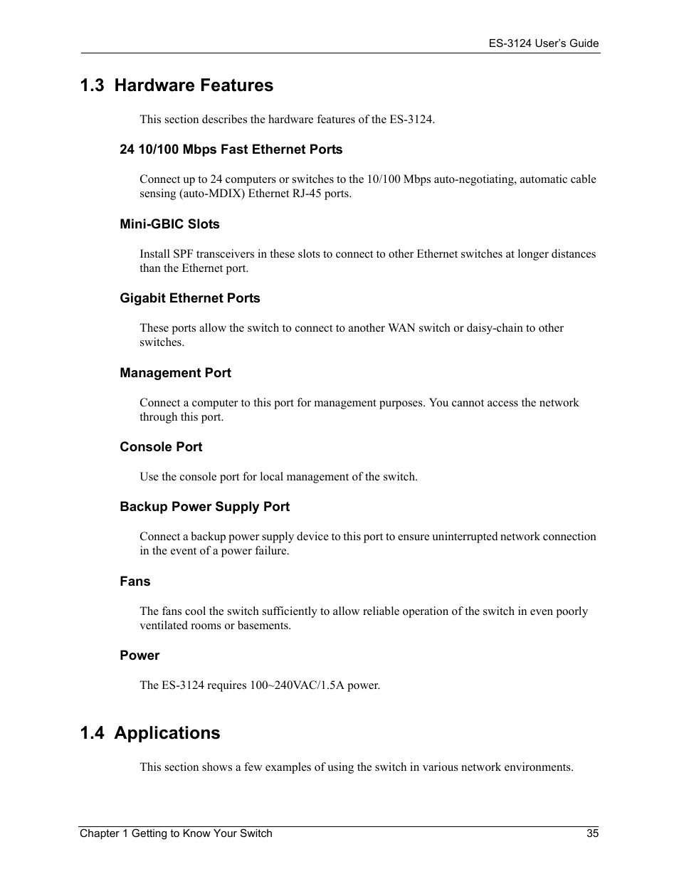 3 hardware features, 4 applications, 3 hardware features 1.4 applications | ZyXEL Communications LAYER 3 ES-3124 User Manual | Page 37 / 337