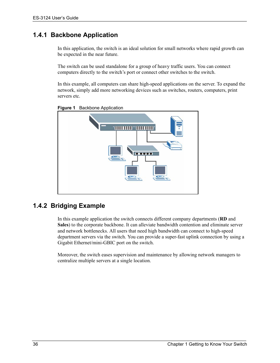 1 backbone application, 2 bridging example, 1 backbone application 1.4.2 bridging example | Figure 1 backbone application | ZyXEL Communications LAYER 3 ES-3124 User Manual | Page 38 / 337