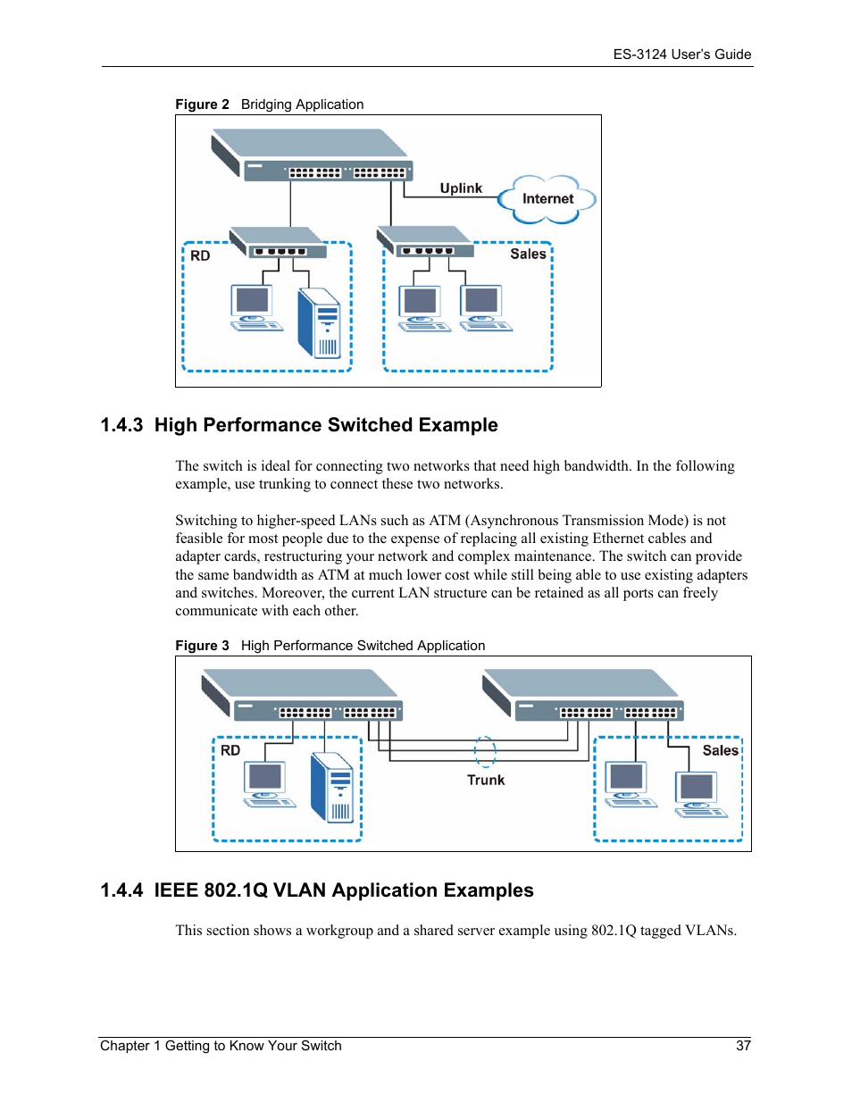 3 high performance switched example, 4 ieee 802.1q vlan application examples | ZyXEL Communications LAYER 3 ES-3124 User Manual | Page 39 / 337