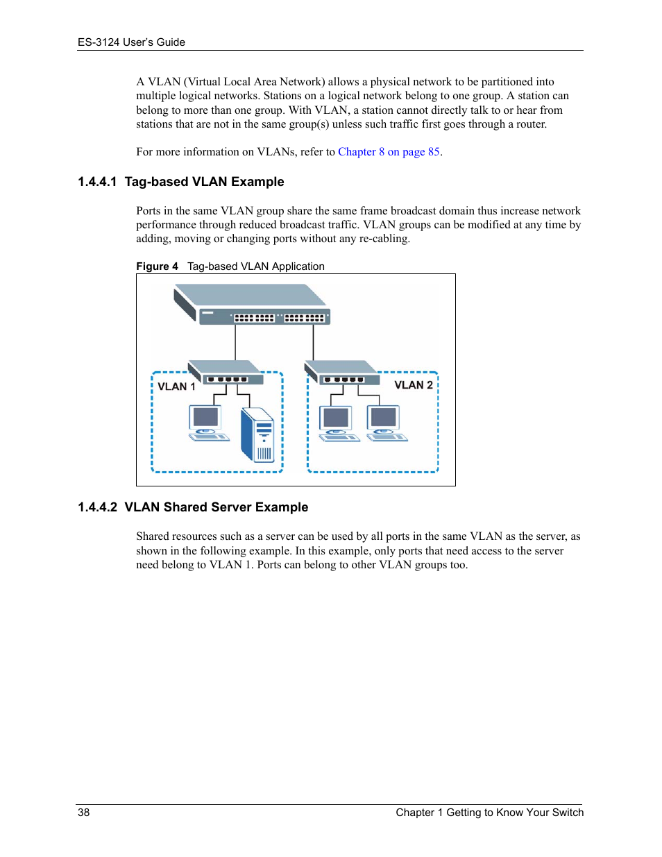 1 tag-based vlan example, 2 vlan shared server example, Figure 4 tag-based vlan application | ZyXEL Communications LAYER 3 ES-3124 User Manual | Page 40 / 337