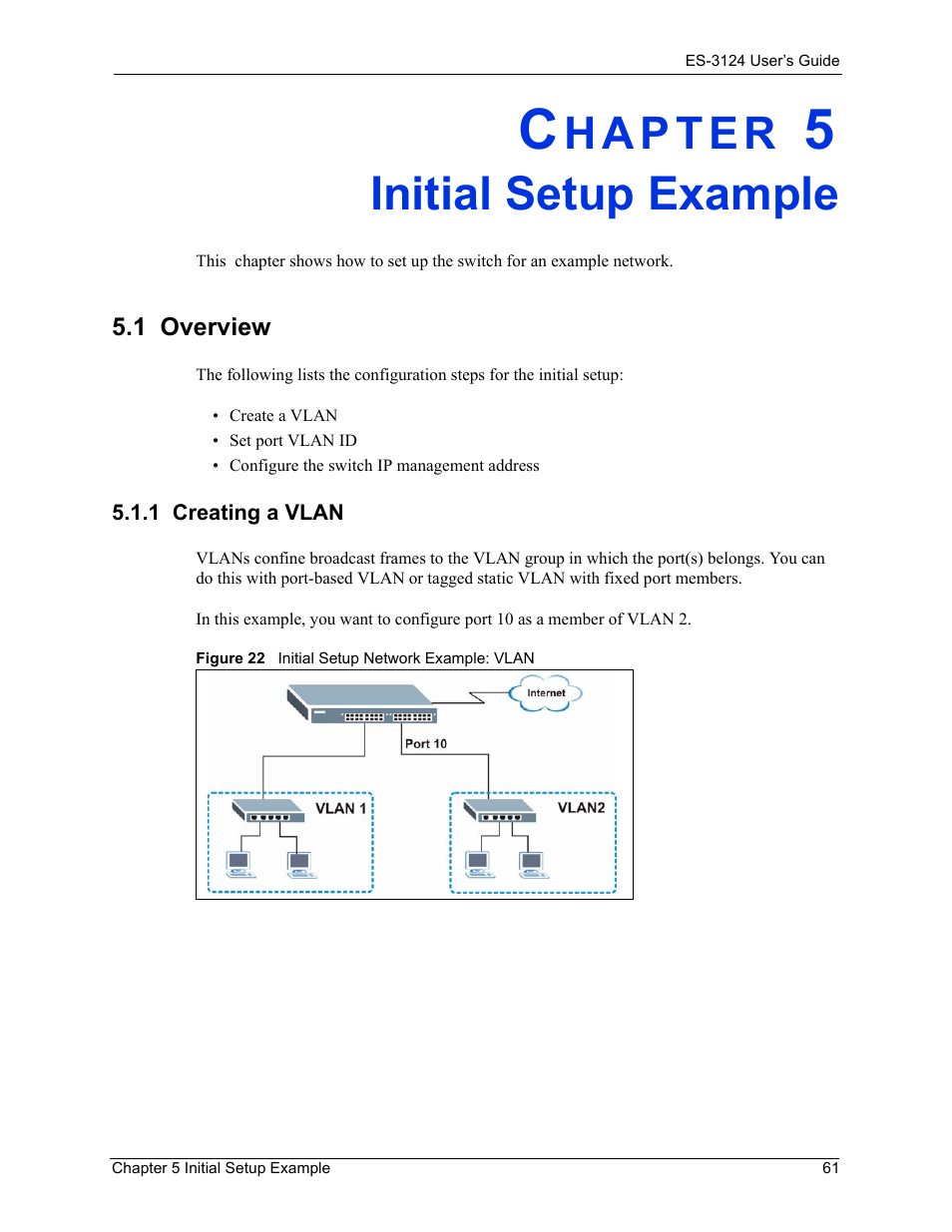 Initial setup example, 1 overview, 1 creating a vlan | Chapter 5 initial setup example, Figure 22 initial setup network example: vlan | ZyXEL Communications LAYER 3 ES-3124 User Manual | Page 63 / 337