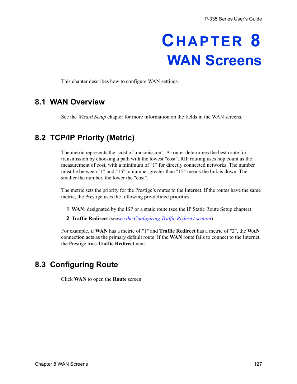 Wan screens, 1 wan overview, 2 tcp/ip priority (metric) | 3 configuring route, Chapter 8 wan screens | ZyXEL Communications P-335WT User Manual | Page 127 / 509