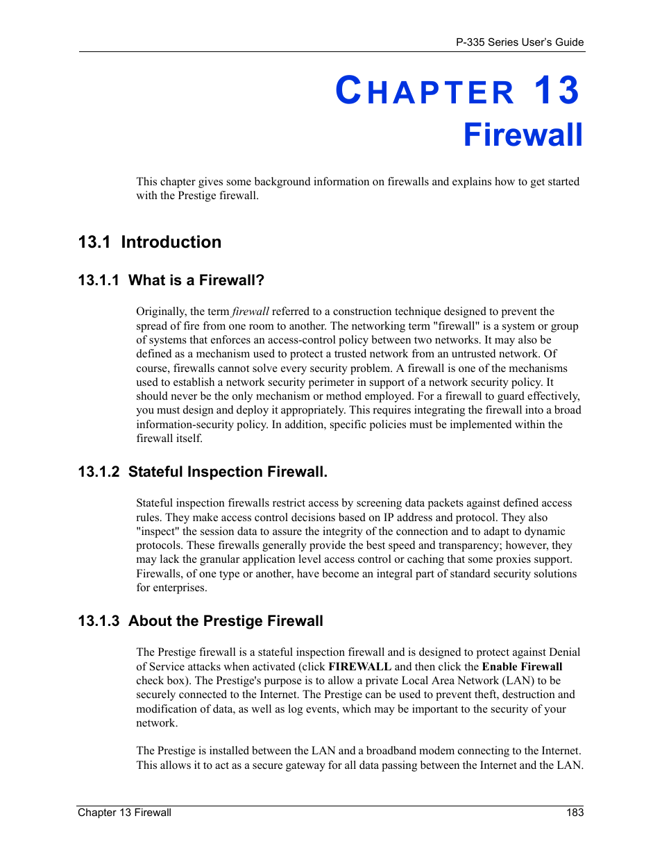 Firewall, 1 introduction, 1 what is a firewall | 2 stateful inspection firewall, 3 about the prestige firewall, Chapter 13 firewall | ZyXEL Communications P-335WT User Manual | Page 183 / 509