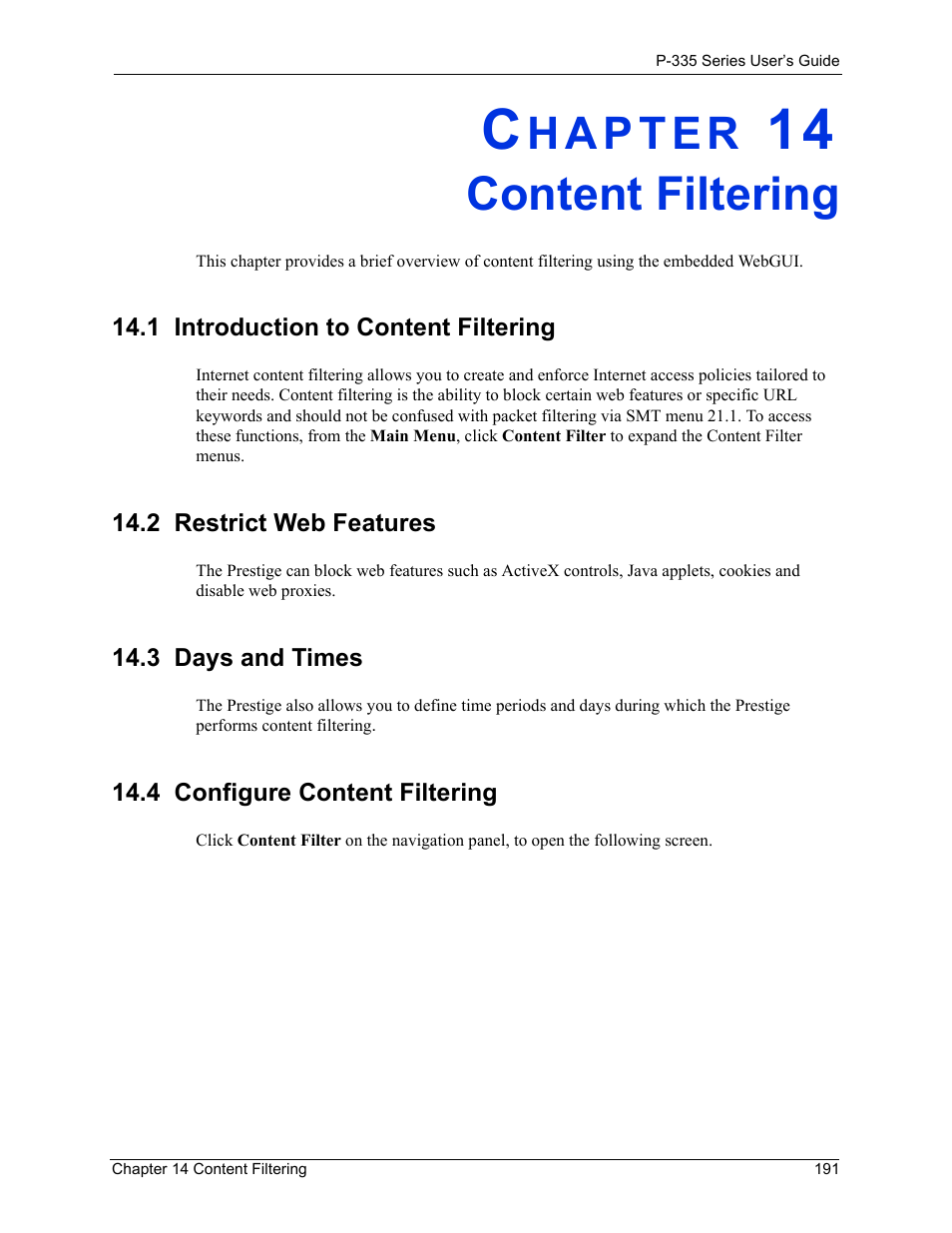 Content filtering, 1 introduction to content filtering, 2 restrict web features | 3 days and times, 4 configure content filtering, Chapter 14 content filtering | ZyXEL Communications P-335WT User Manual | Page 191 / 509