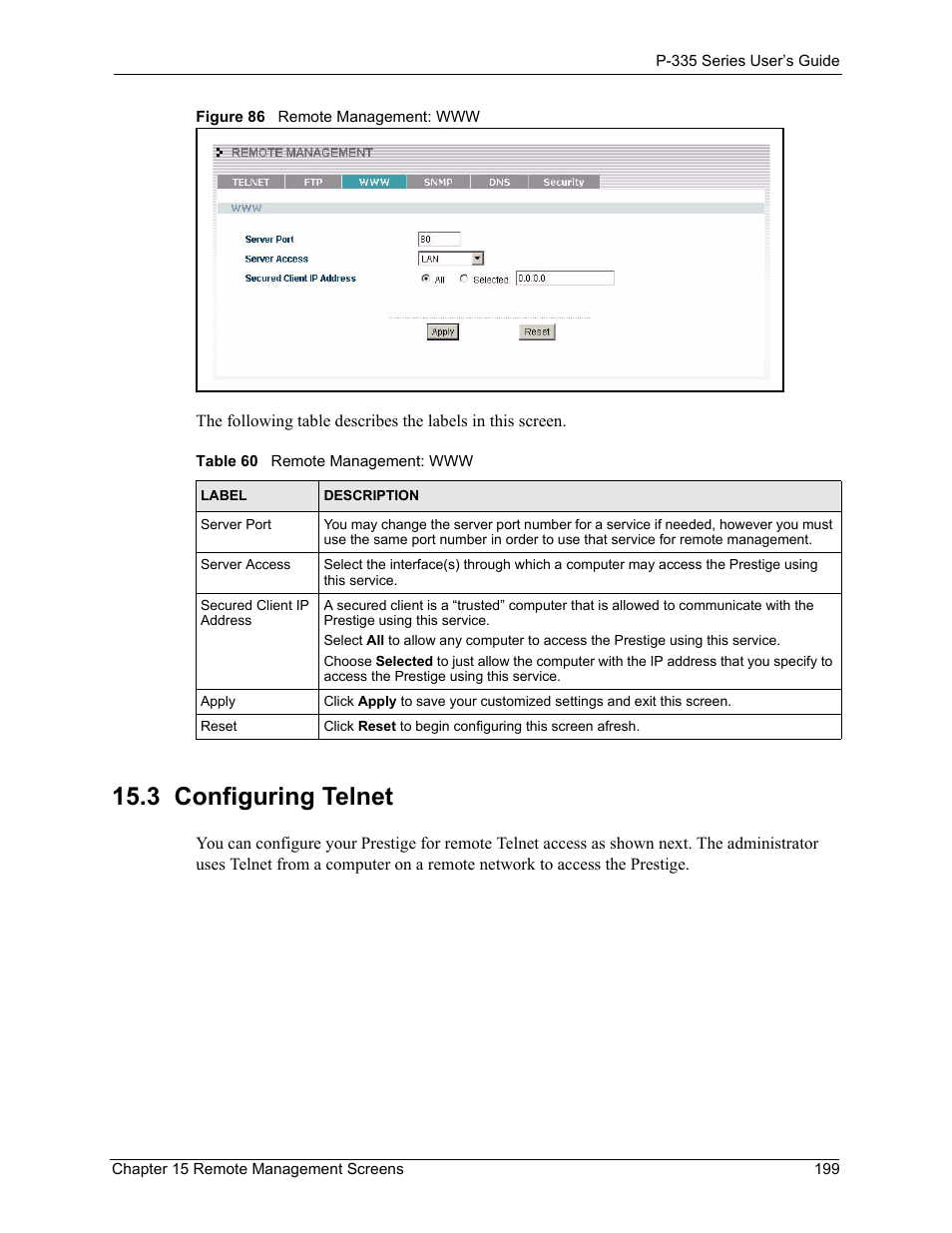 3 configuring telnet, Figure 86 remote management: www, Table 60 remote management: www | ZyXEL Communications P-335WT User Manual | Page 199 / 509