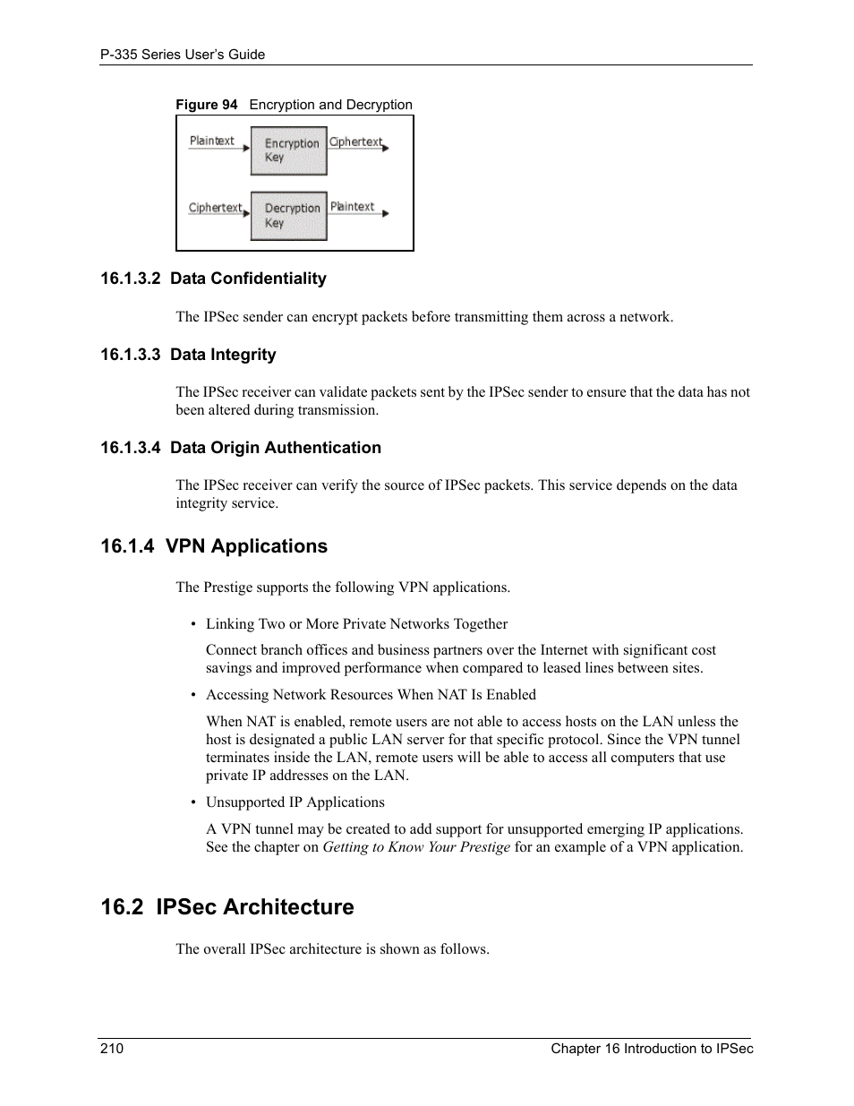 2 data confidentiality, 3 data integrity, 4 data origin authentication | 4 vpn applications, 2 ipsec architecture, Figure 94 encryption and decryption | ZyXEL Communications P-335WT User Manual | Page 210 / 509